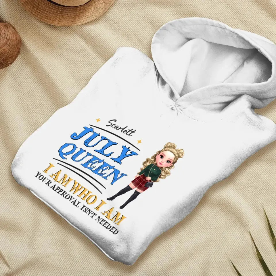 July Queen Birthday - Custom Month - Personalized Gifts For Her - Hoodie