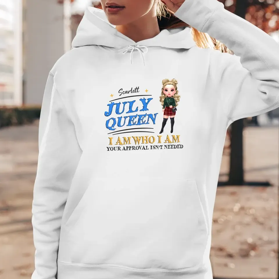 July Queen Birthday - Custom Month - Personalized Gifts For Her - Hoodie