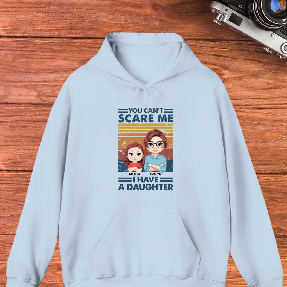 You Can't Scare Me - Custom Name - Personalized Gifts For Mom - T-Shirt