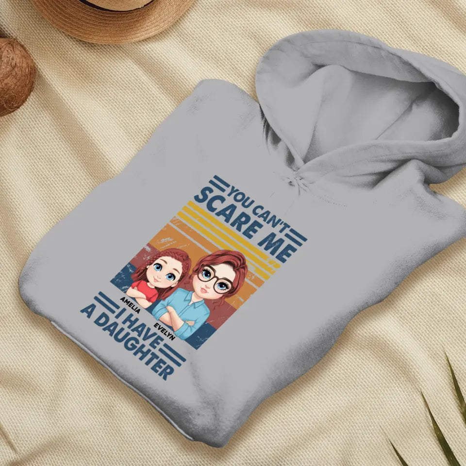 You Can't Scare Me - Custom Name - Personalized Gifts For Mom - T-Shirt