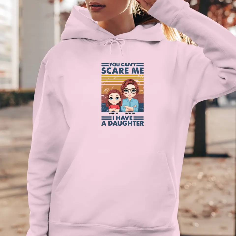 You Can't Scare Me - Custom Name - Personalized Gifts For Mom - T-Shirt