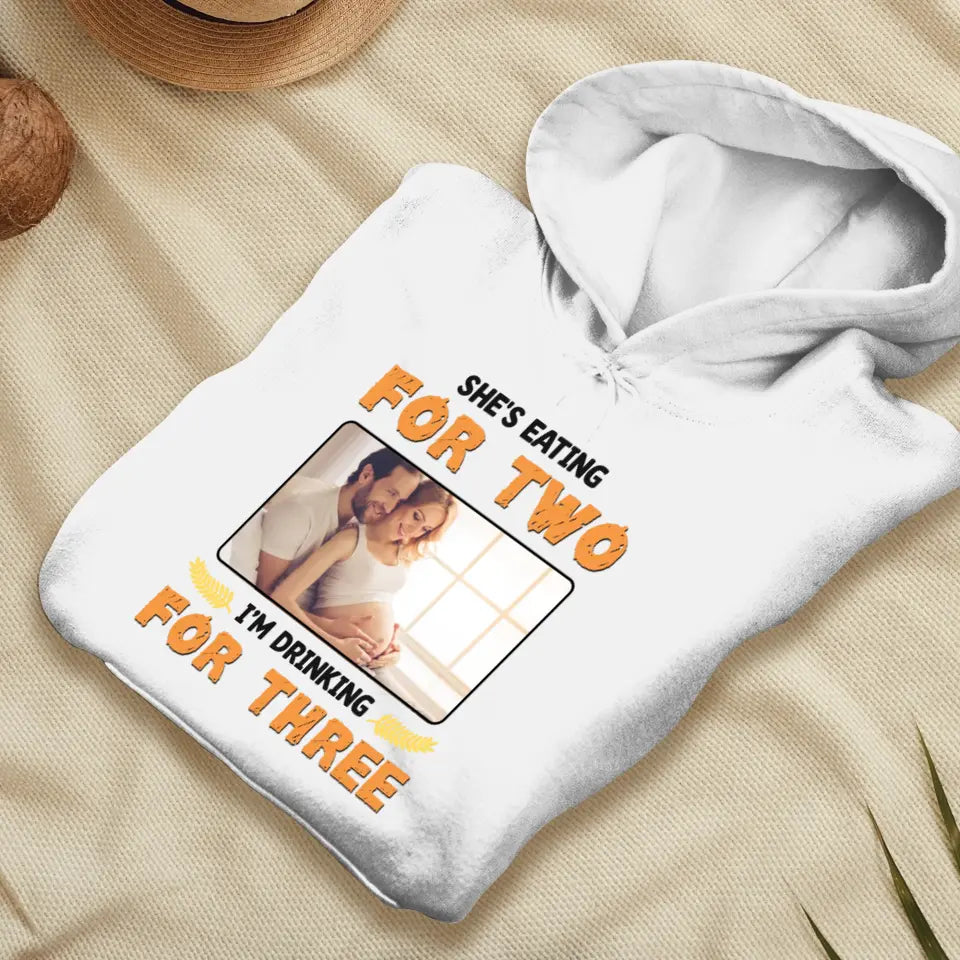 I'm Drinking For Three- Custom Photo - Personalized Gifts For Dad - T-Shirt