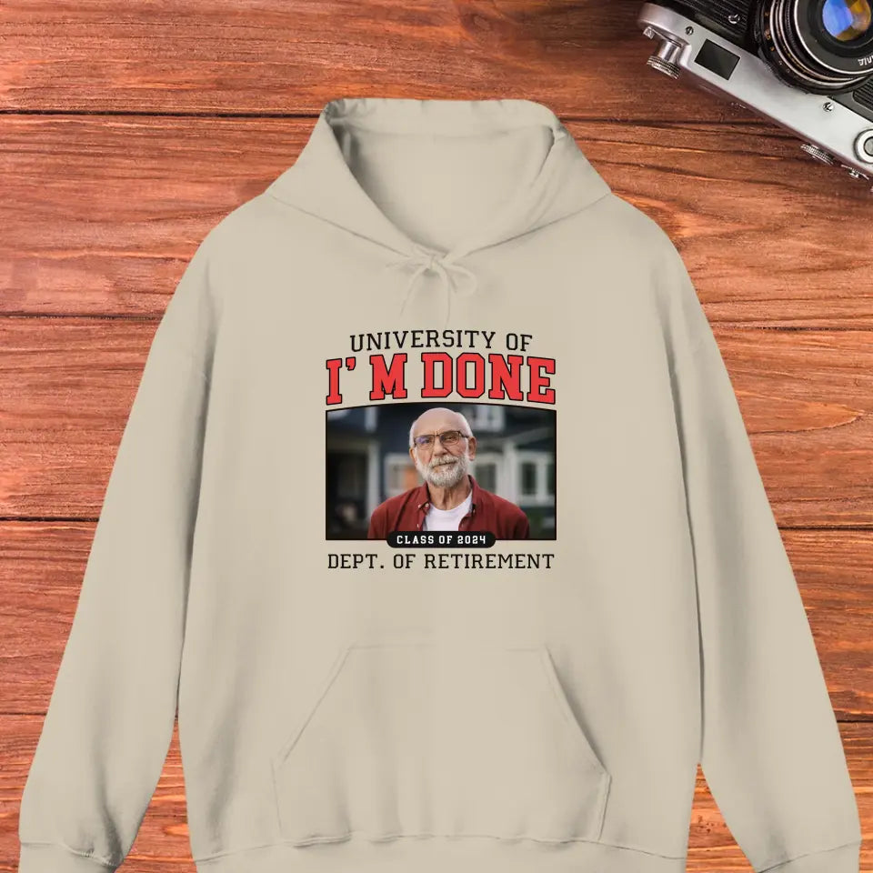 University Of I'm Done - Custom Photo - Personalized Gifts For Grandpa - Sweater