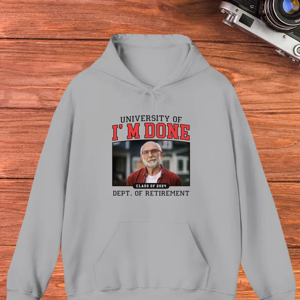 University Of I'm Done - Custom Photo - Personalized Gifts For Grandpa - Sweater