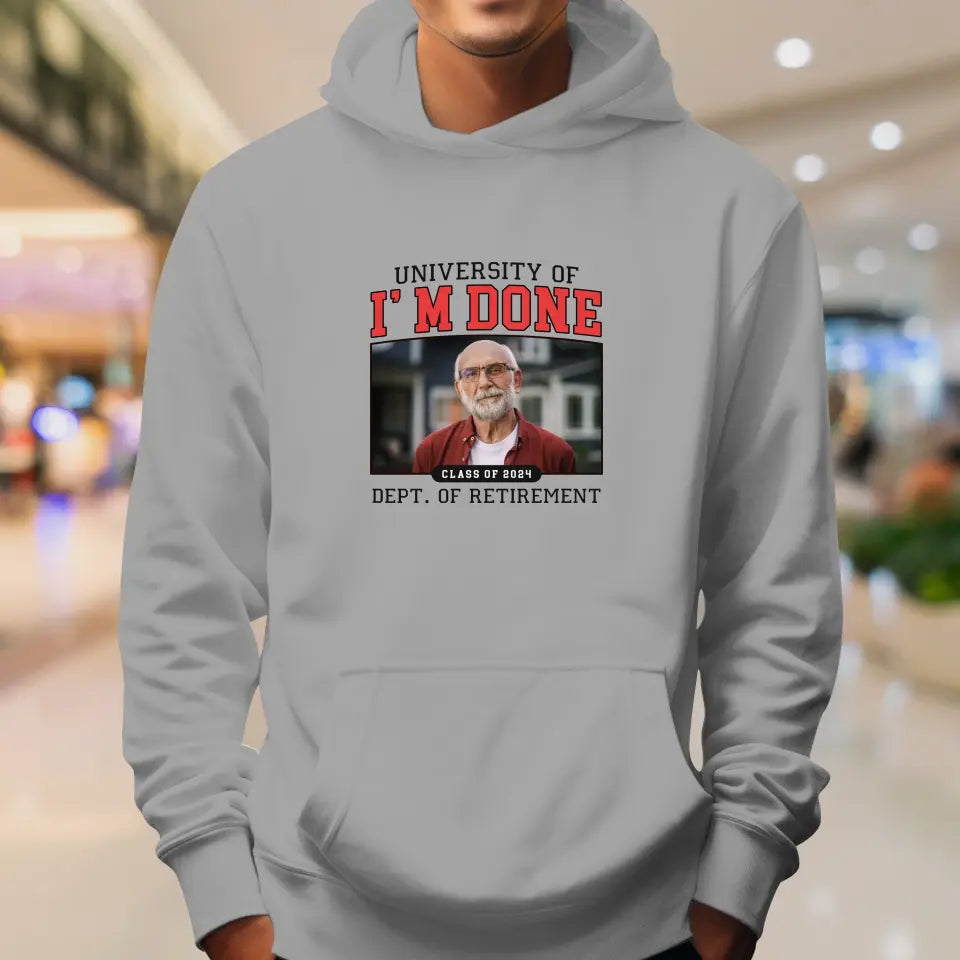 University Of I'm Done - Custom Photo - Personalized Gifts For Grandpa - Sweater