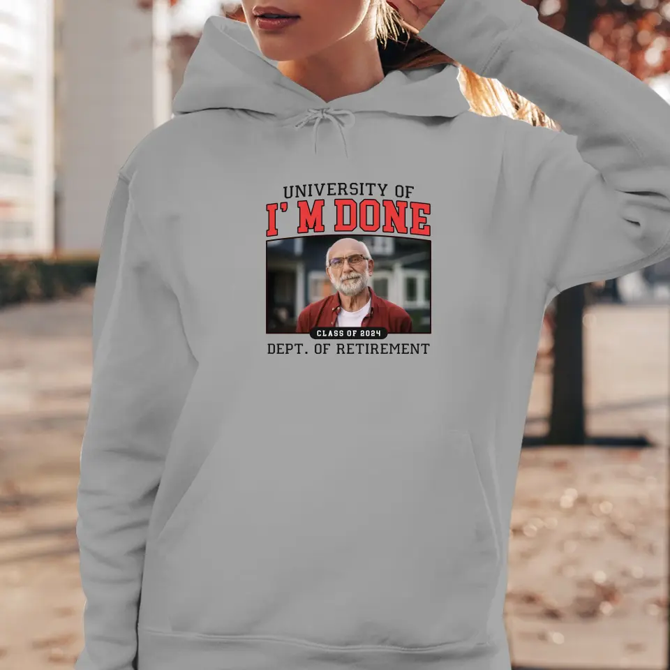 University Of I'm Done - Custom Photo - Personalized Gifts For Grandpa - Sweater