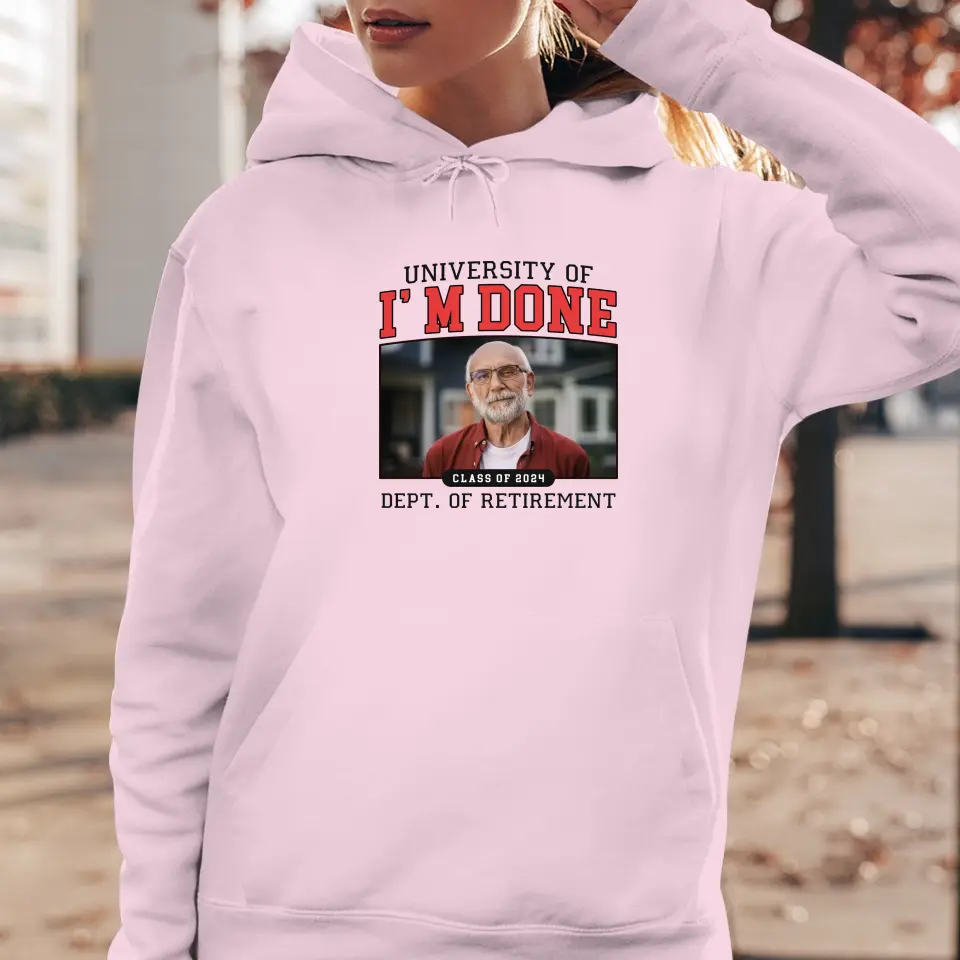 University Of I'm Done - Custom Photo - Personalized Gifts For Grandpa - Sweater