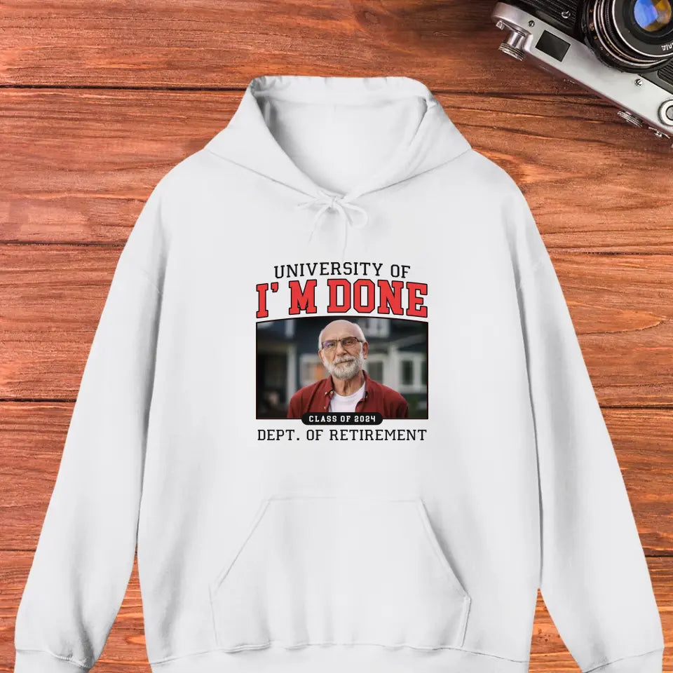 University Of I'm Done - Custom Photo - Personalized Gifts For Grandpa - Sweater