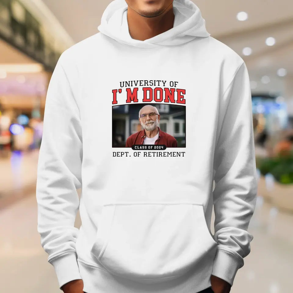 University Of I'm Done - Custom Photo - Personalized Gifts For Grandpa - Sweater