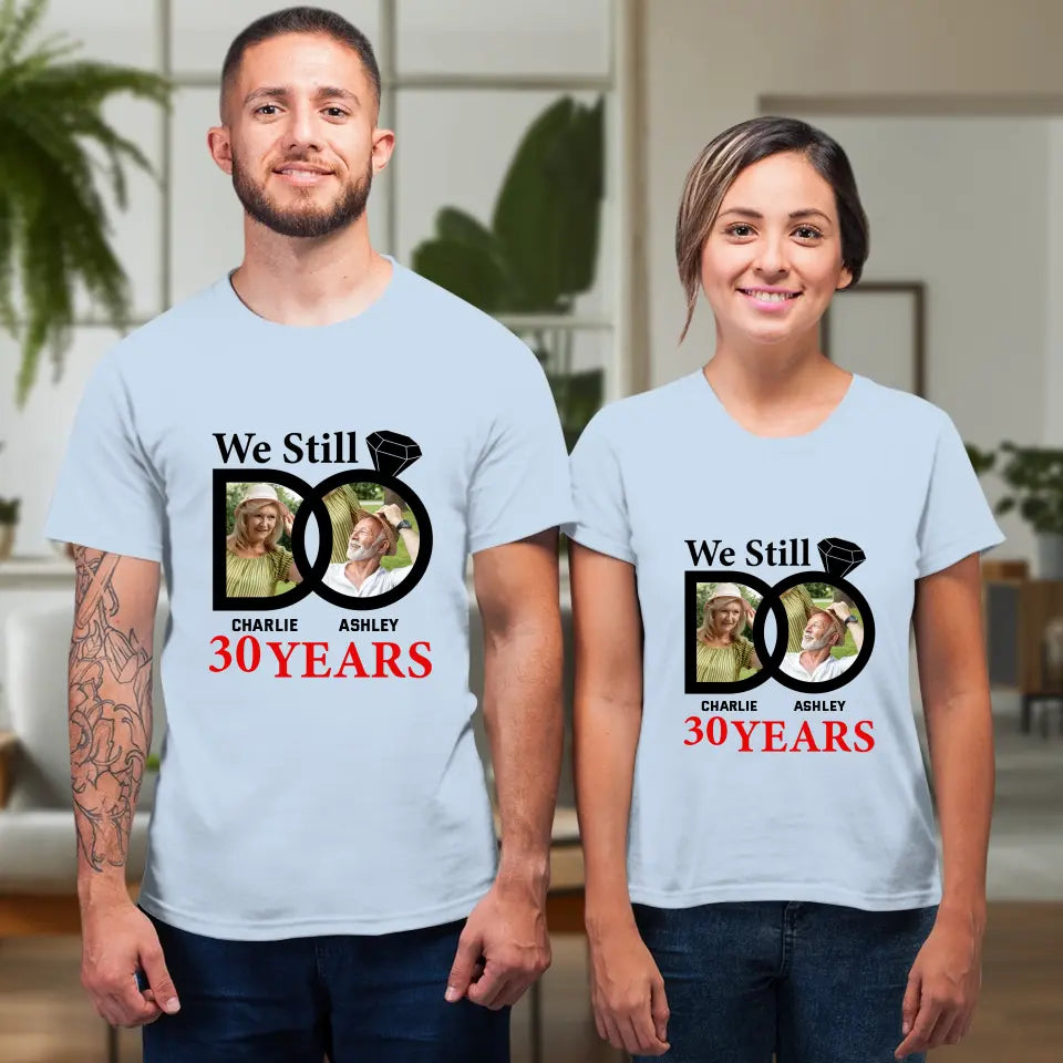 We Still Do - Personalized Gifts for Old Couples - Unisex T-Shirt