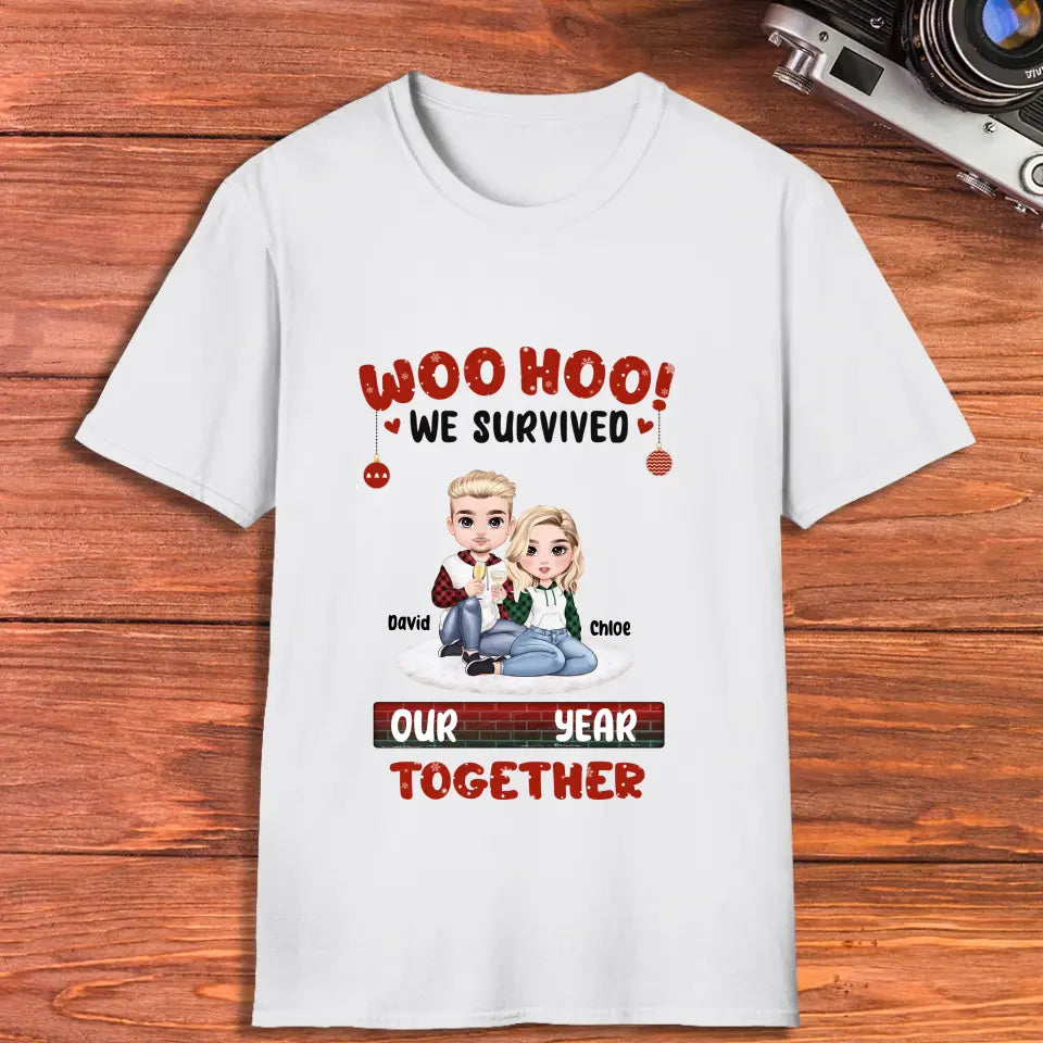 Woo Hoo We Survived Another Year Together - Custom Quote -  Personalized Gifts for Couples - T-Shirt