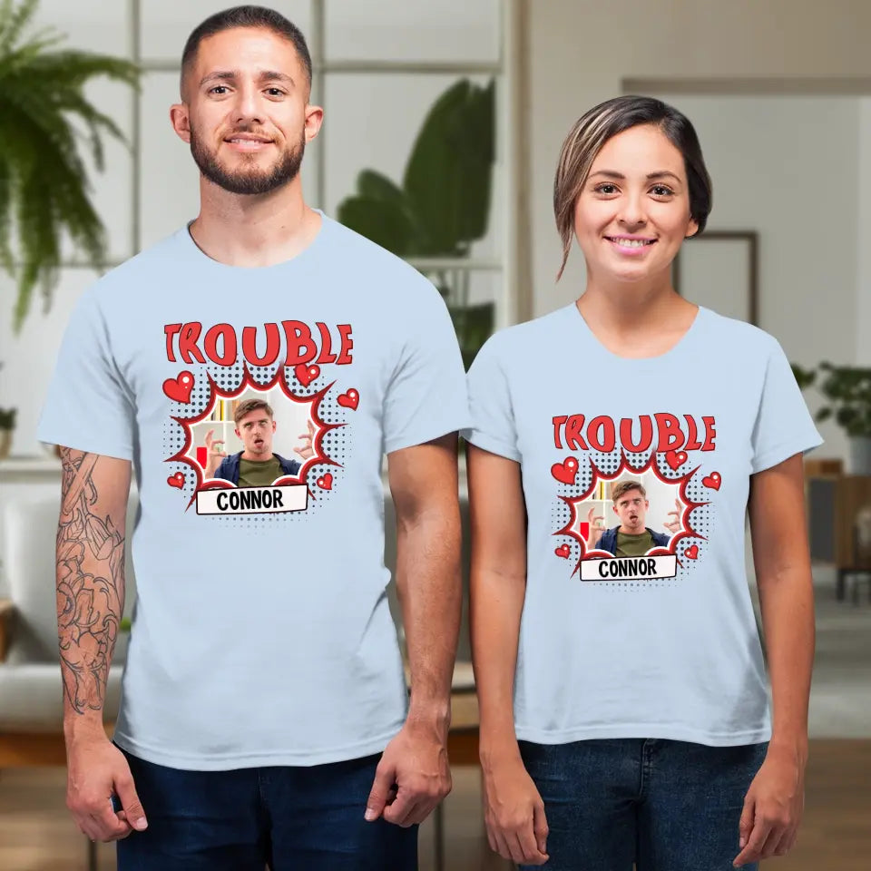 Where I Go Trouble Follows - Personalized Gifts For Couples - Unisex T-Shirt