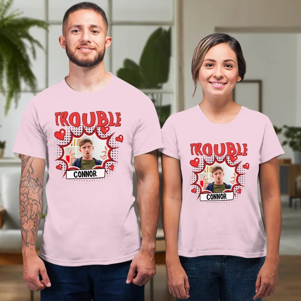 Where I Go Trouble Follows - Personalized Gifts For Couples - Unisex T-Shirt