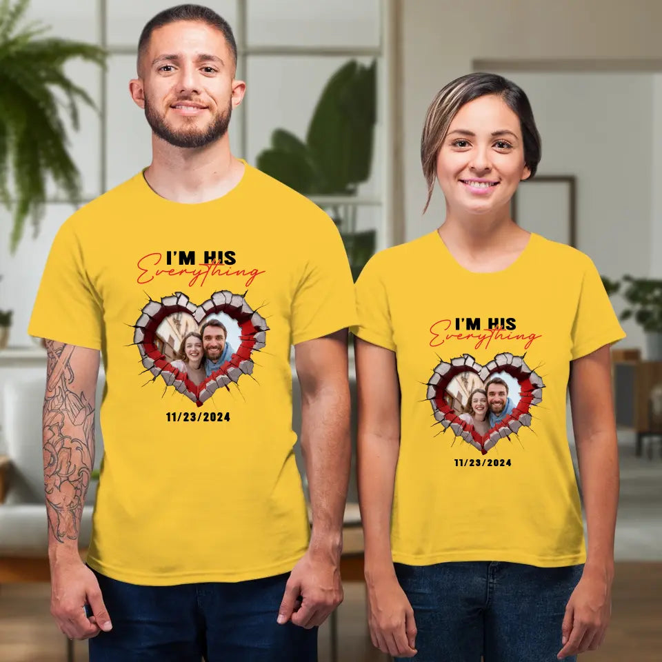 I Finally Have Everything I Want- Custom Photo - Personalized Gifts for Couples - T-Shirt