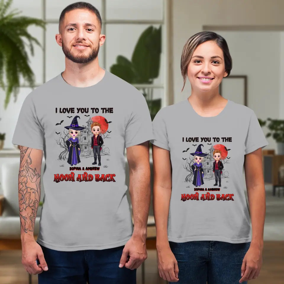 I Love You To The Moon And Back - Custom Name - Personalized Gifts for Couples - T-Shirt