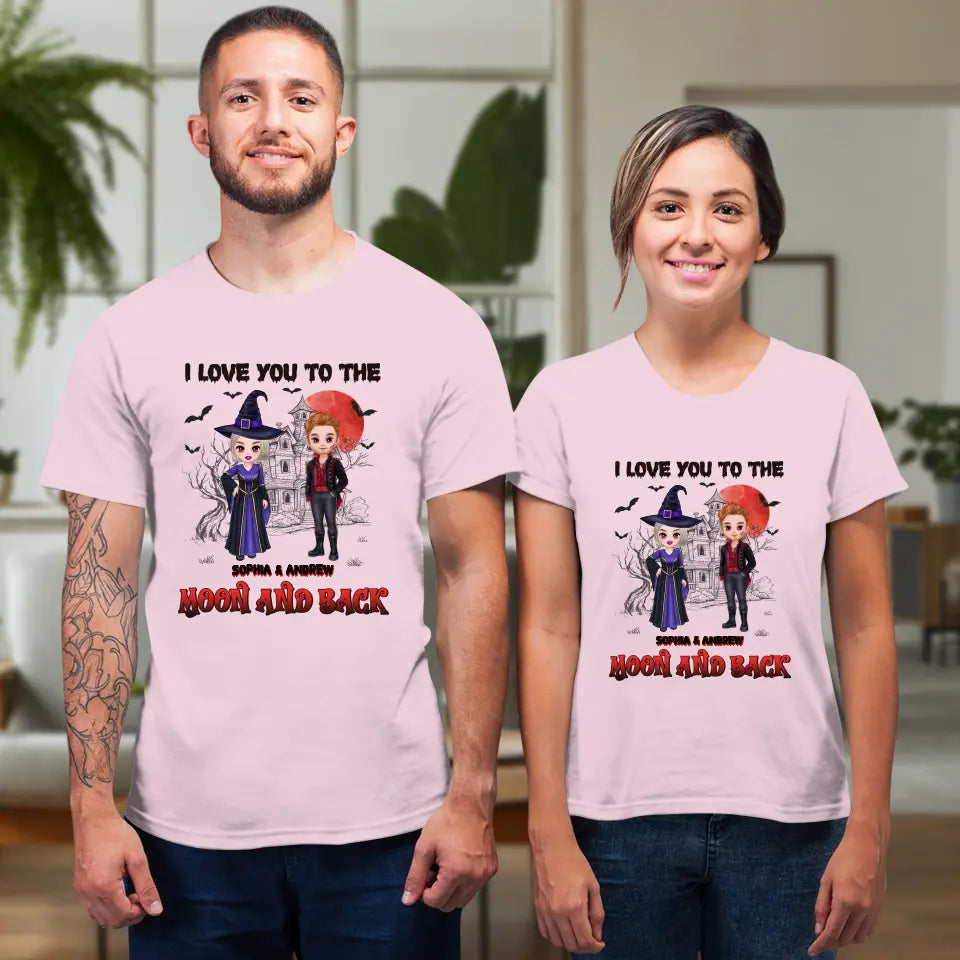 I Love You To The Moon And Back - Custom Name - Personalized Gifts for Couples - T-Shirt