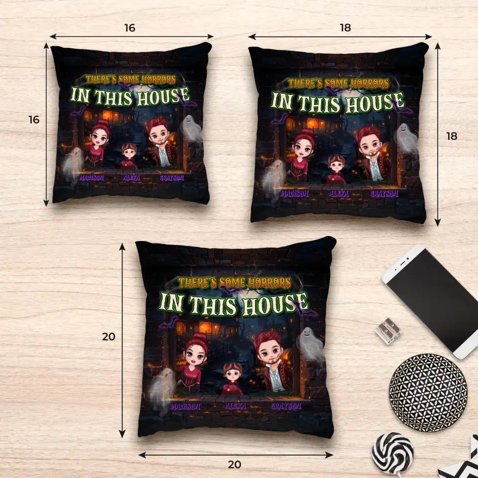 There's Some Horrors In This House - Custom Name - Personalized Gifts For Family - Pillow