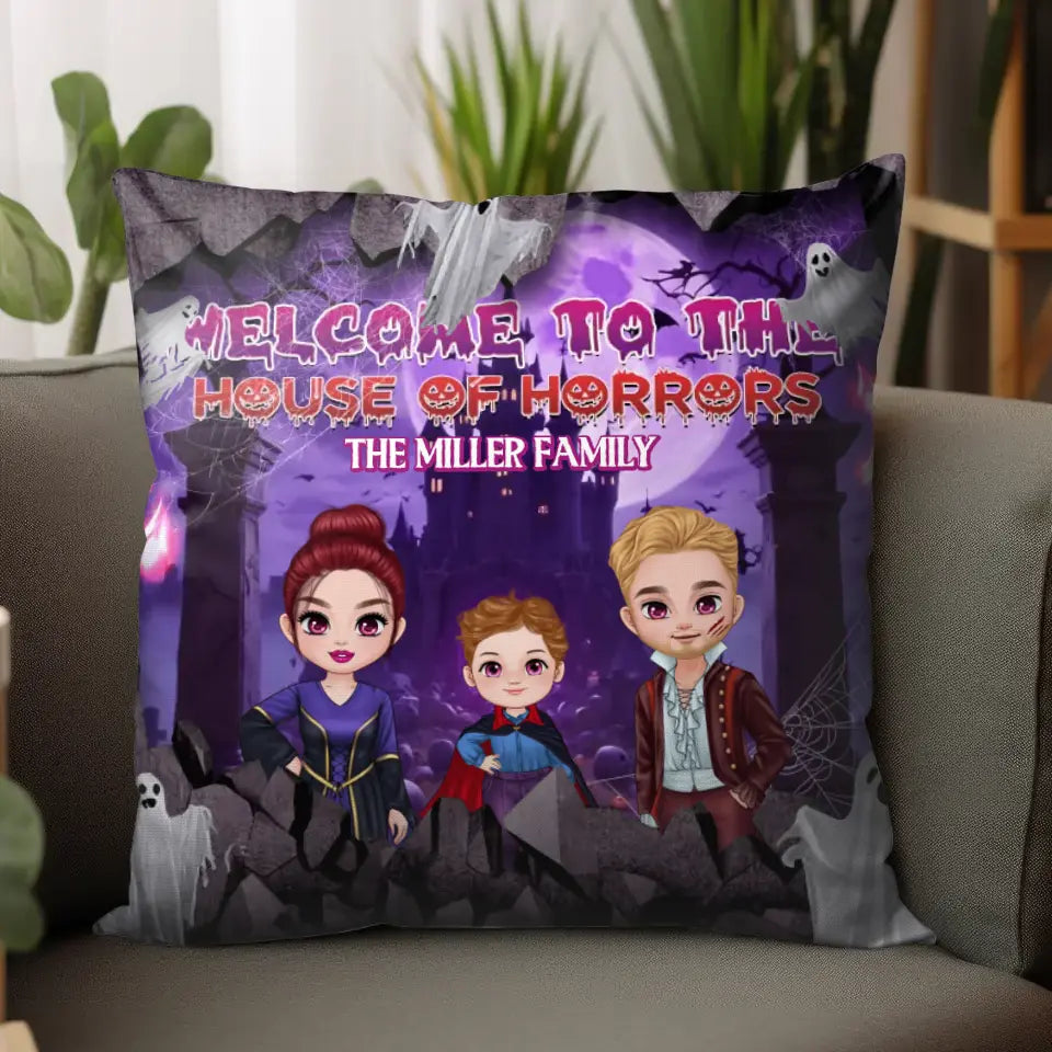 Welcome To The House Of Horrors - Custom Text - Personalized Gifts For Family - Pillow