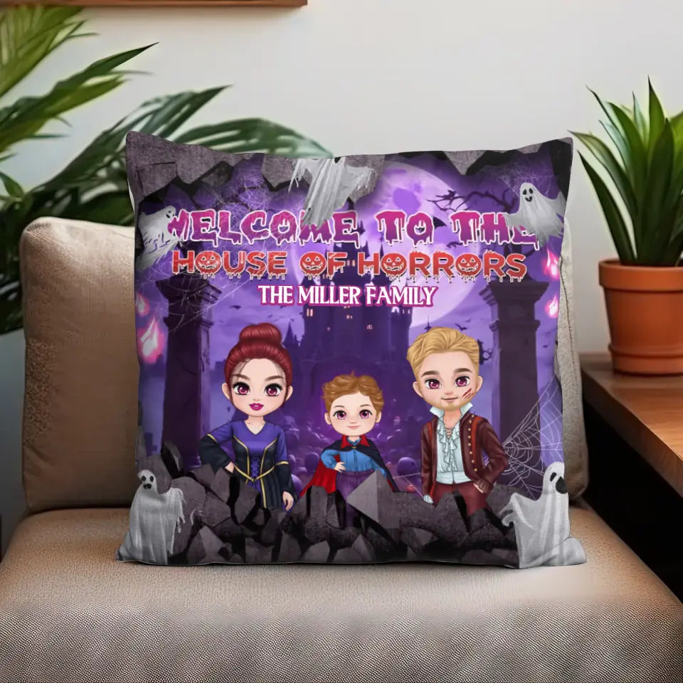 Welcome To The House Of Horrors - Custom Text - Personalized Gifts For Family - Pillow