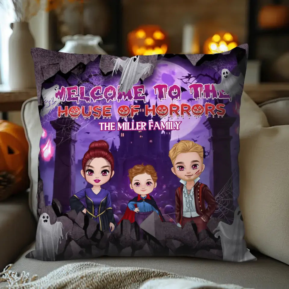 Welcome To The House Of Horrors - Custom Text - Personalized Gifts For Family - Pillow