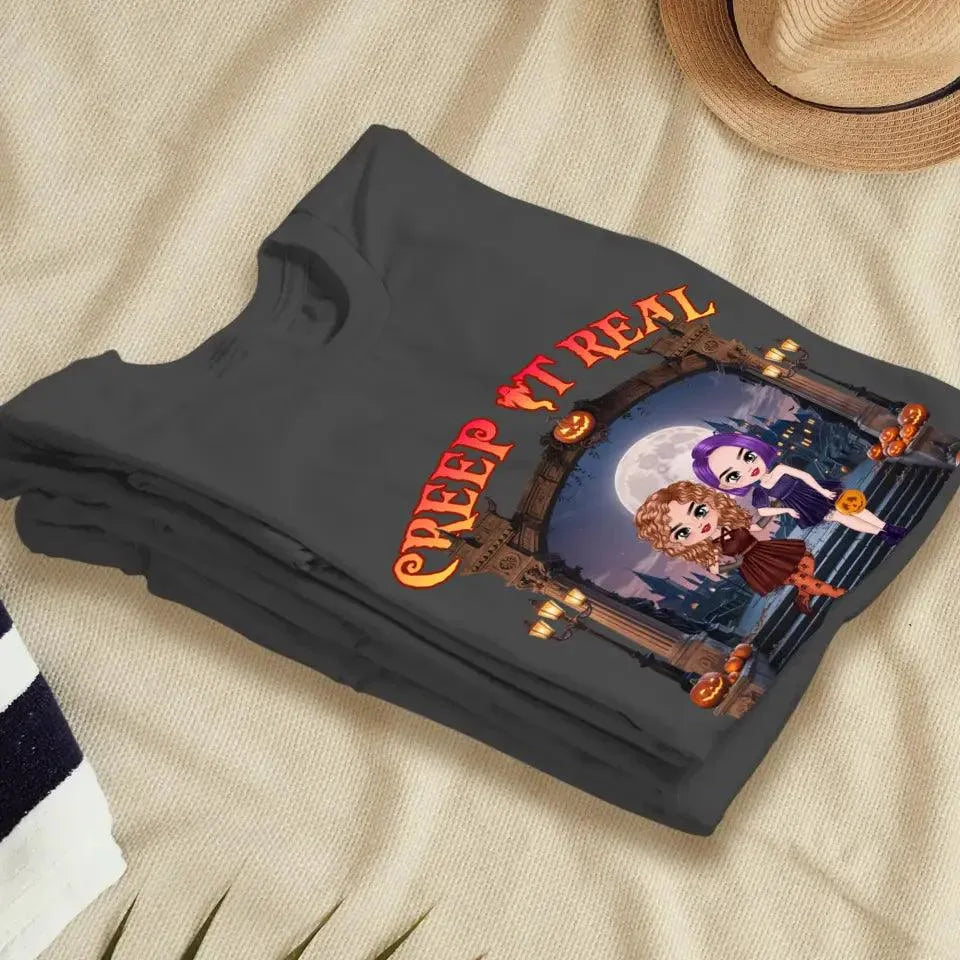 Creep It Real With Bad Witches - Custom Name - Personalized Gifts For Bestie - T-Shirt