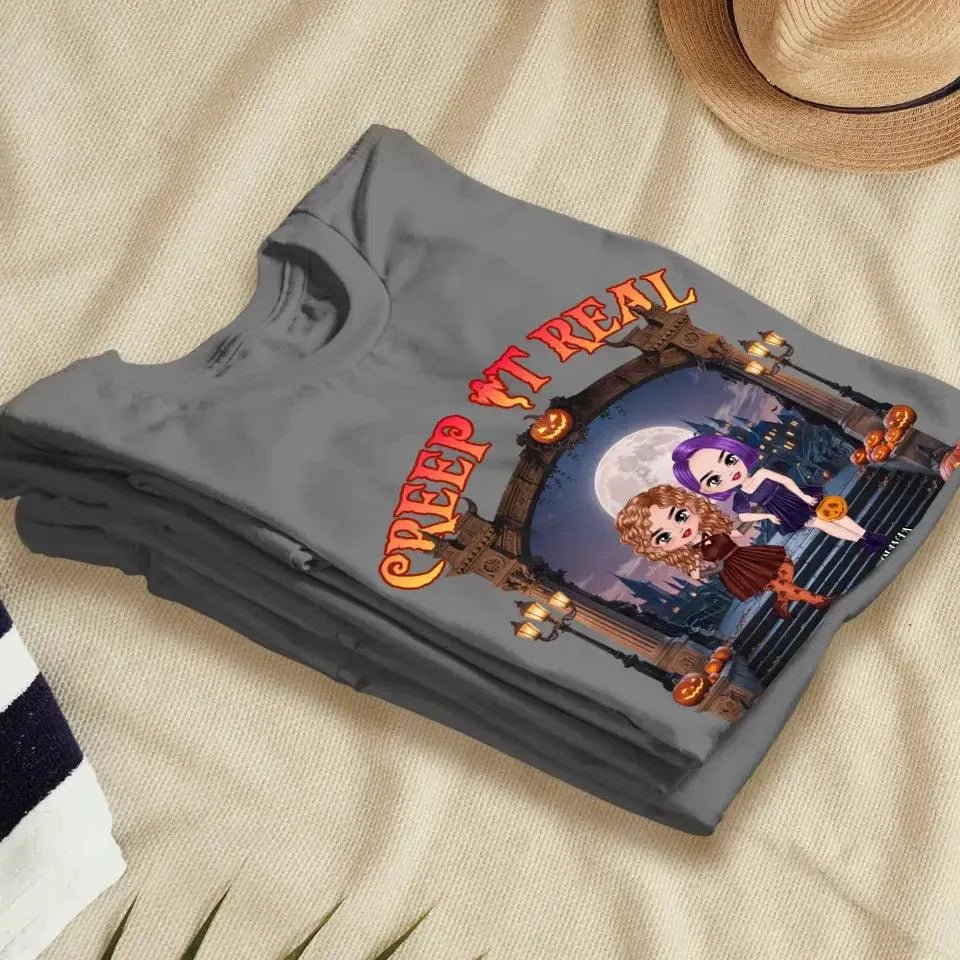 Creep It Real With Bad Witches - Custom Name - Personalized Gifts For Bestie - T-Shirt