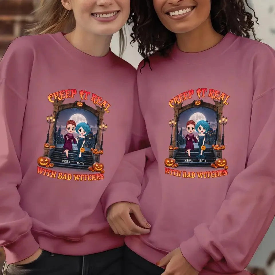 Creep It Real With Bad Witches - Custom Name - Personalized Gifts For Bestie - T-Shirt