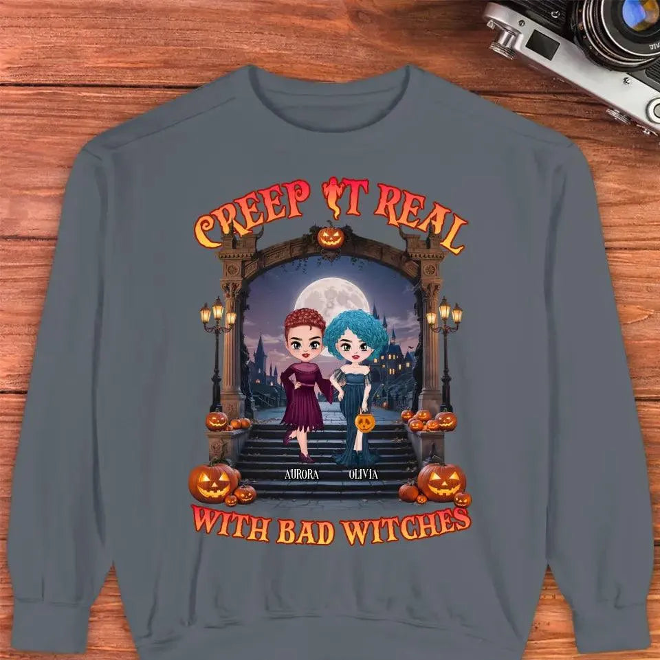 Creep It Real With Bad Witches - Custom Name - Personalized Gifts For Bestie - T-Shirt