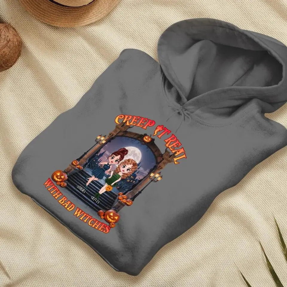 Creep It Real With Bad Witches - Custom Name - Personalized Gifts For Bestie - T-Shirt