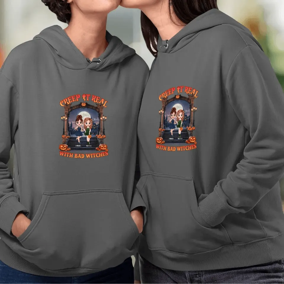 Creep It Real With Bad Witches - Custom Name - Personalized Gifts For Bestie - T-Shirt