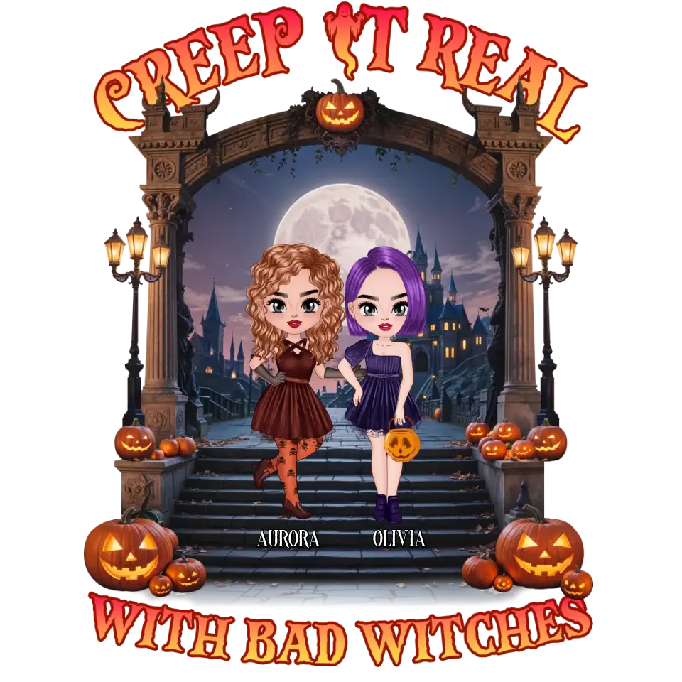 Creep It Real With Bad Witches - Custom Name - Personalized Gifts For Bestie - Hoodie