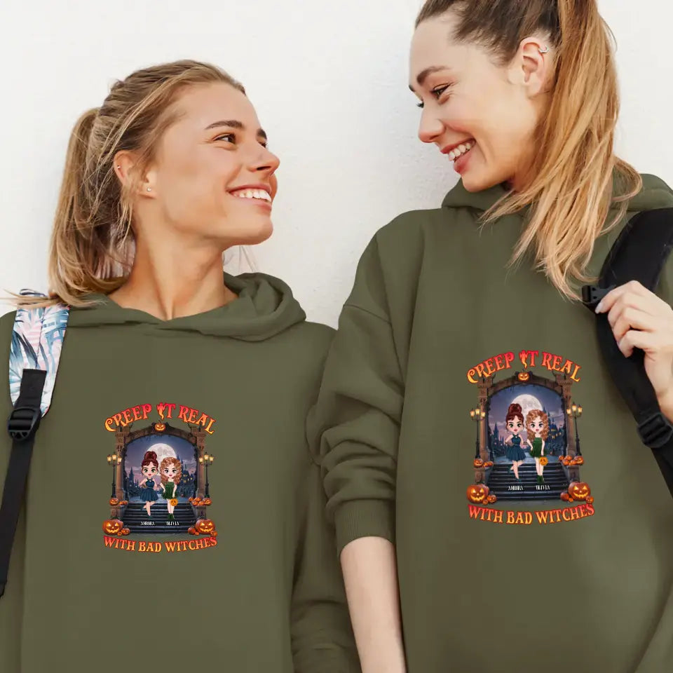 Creep It Real With Bad Witches - Custom Name - Personalized Gifts For Bestie - Hoodie