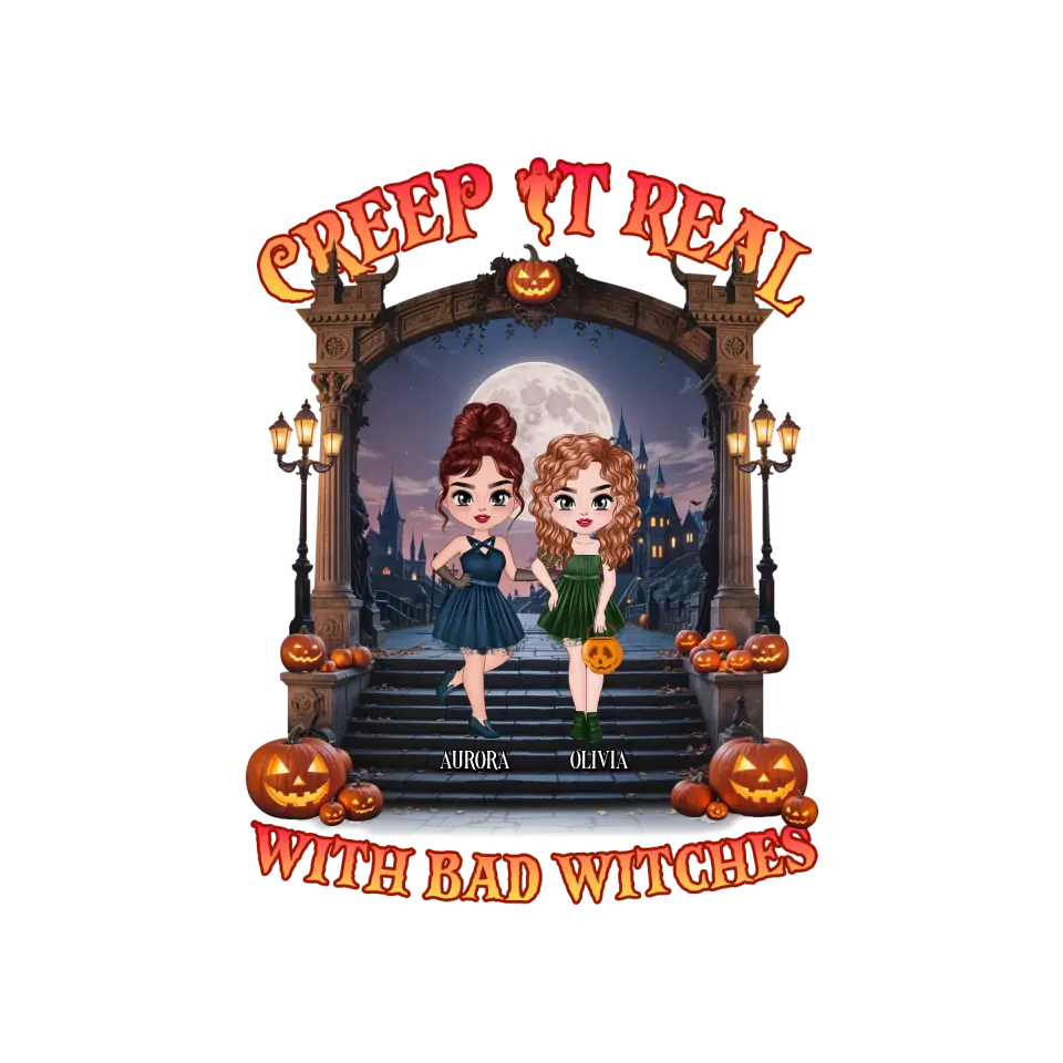 Creep It Real With Bad Witches - Custom Name - Personalized Gifts For Bestie - Hoodie