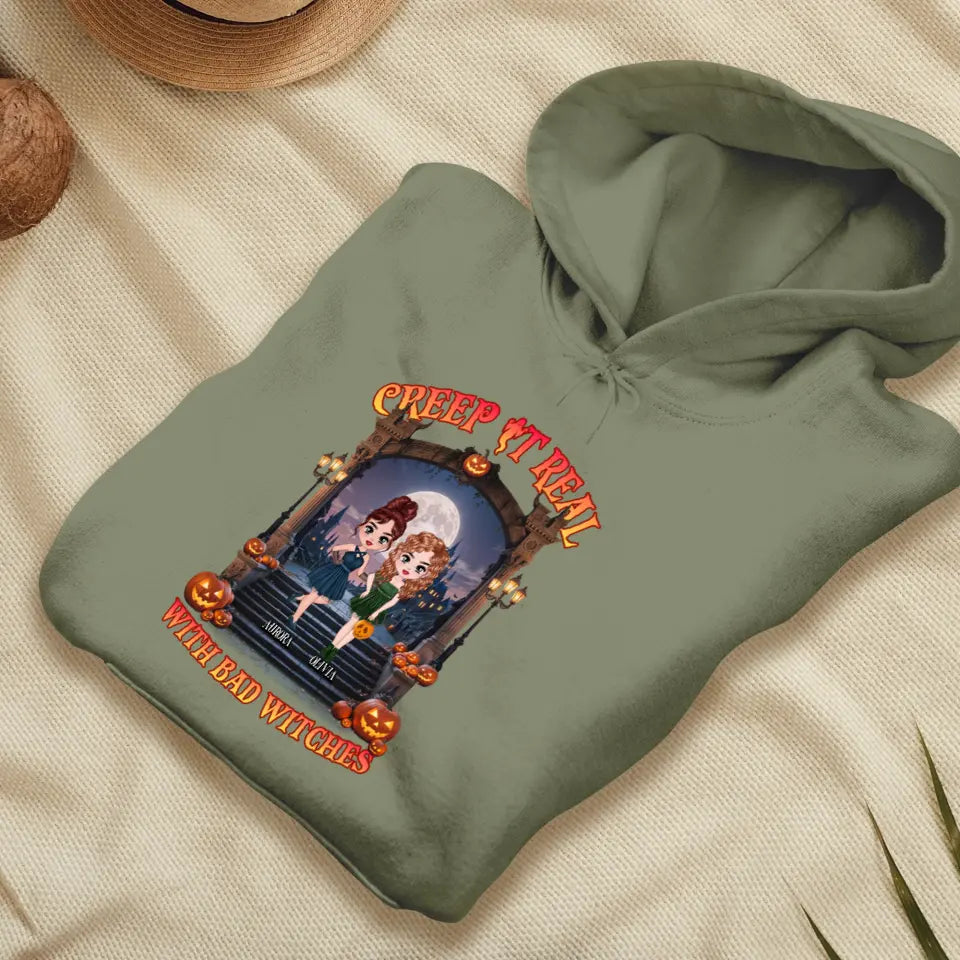 Creep It Real With Bad Witches - Custom Name - Personalized Gifts For Bestie - Hoodie