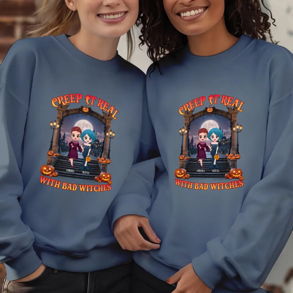 Creep It Real With Bad Witches - Custom Name - Personalized Gifts For Bestie - Hoodie