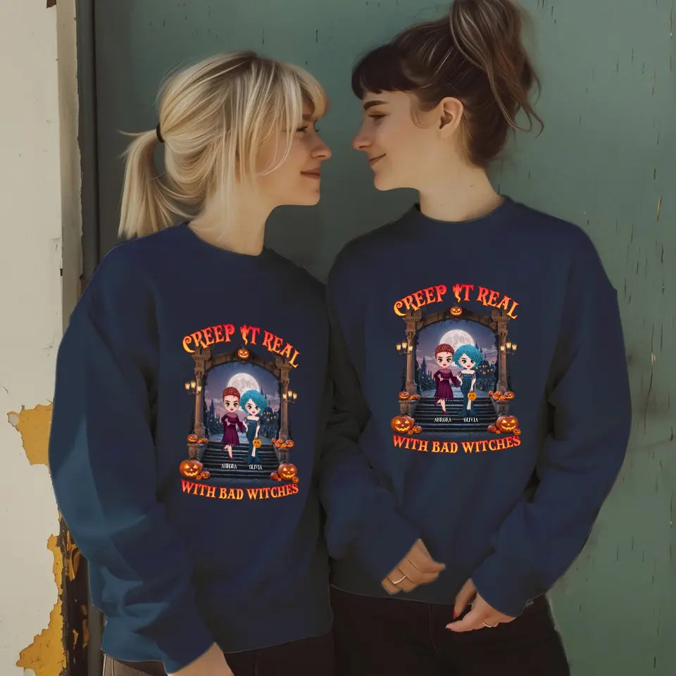 Creep It Real With Bad Witches - Custom Name - Personalized Gifts For Bestie - Hoodie