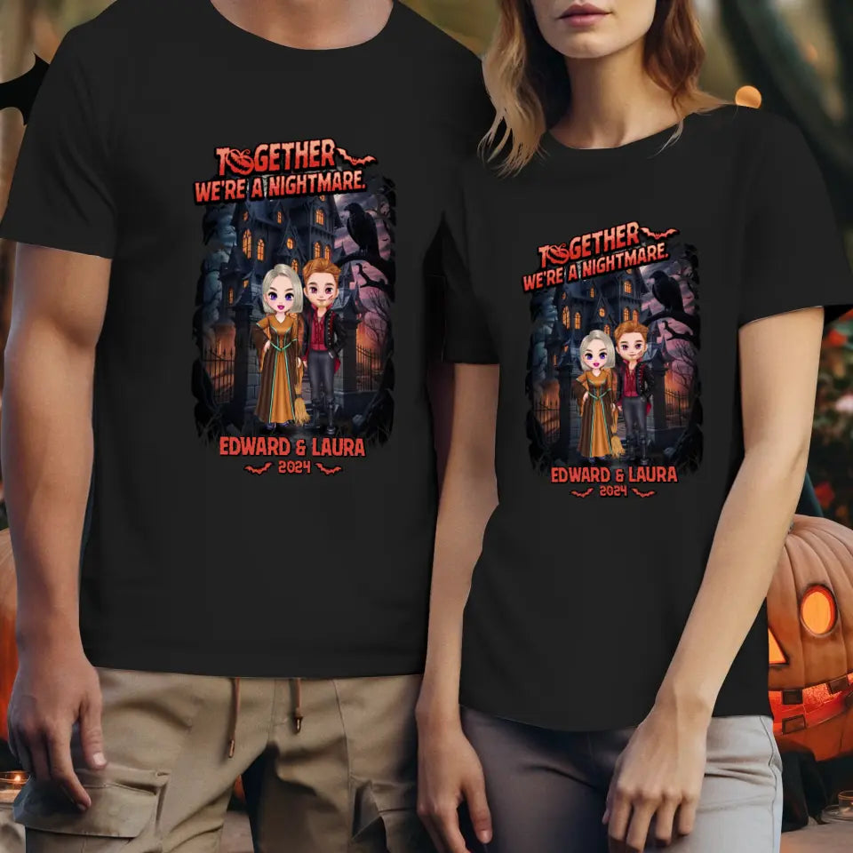 Together We're A Nightmare - Custom Name - Personalized Gifts for Couples - T-Shirt