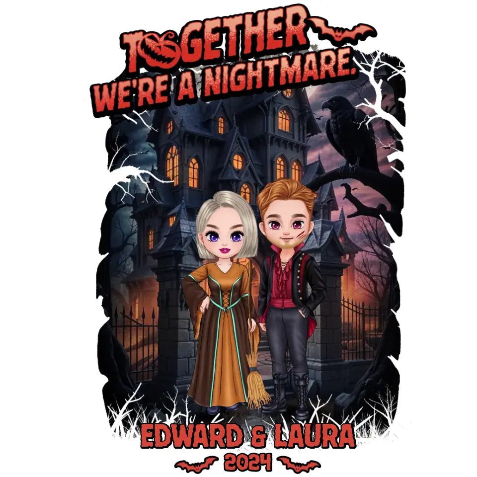 Together We're A Nightmare - Custom Name - Personalized Gifts for Couples - T-Shirt