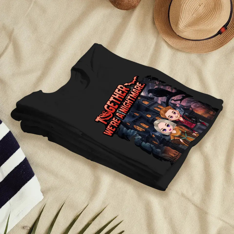 Together We're A Nightmare - Custom Name - Personalized Gifts for Couples - T-Shirt