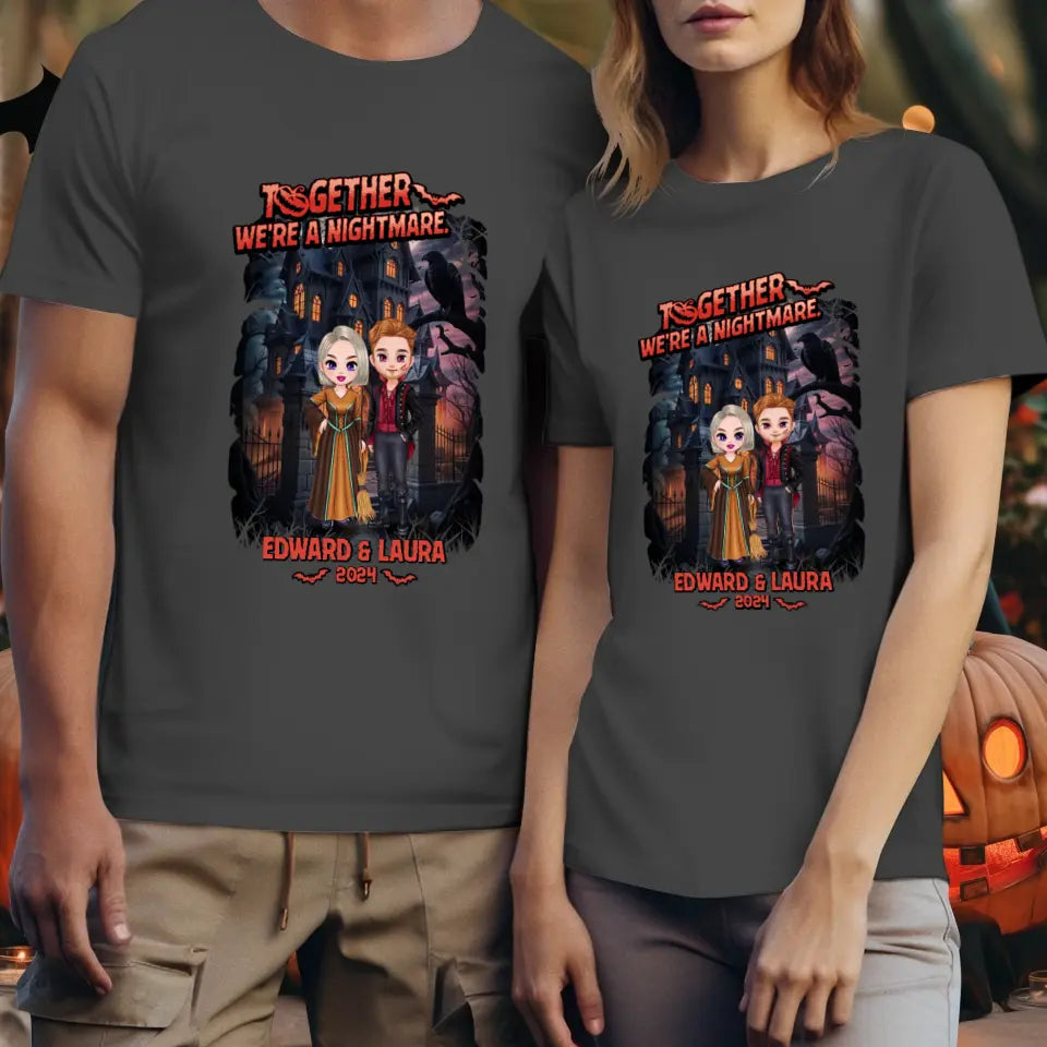 Together We're A Nightmare - Custom Name - Personalized Gifts for Couples - T-Shirt