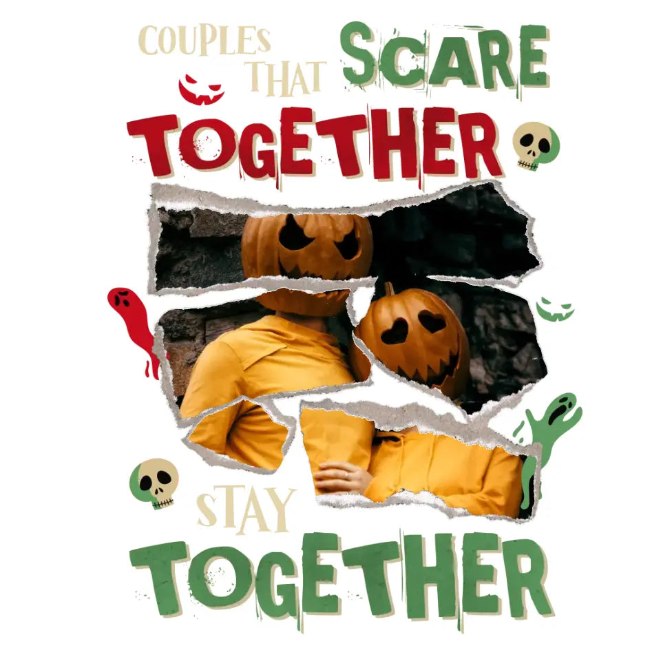 Couples That Scare Together - Custom Photo - Personalized Gifts for Couples - T-Shirt