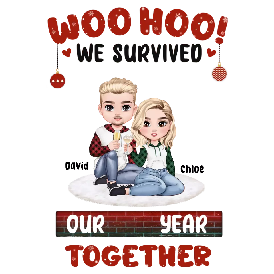 Woo Hoo We Survived Another Year Together - Custom Quote - Personalized Gifts for Couples - Sweater