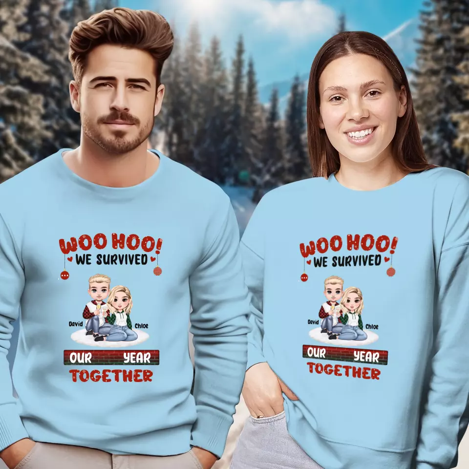 Woo Hoo We Survived Another Year Together - Custom Quote - Personalized Gifts for Couples - Sweater