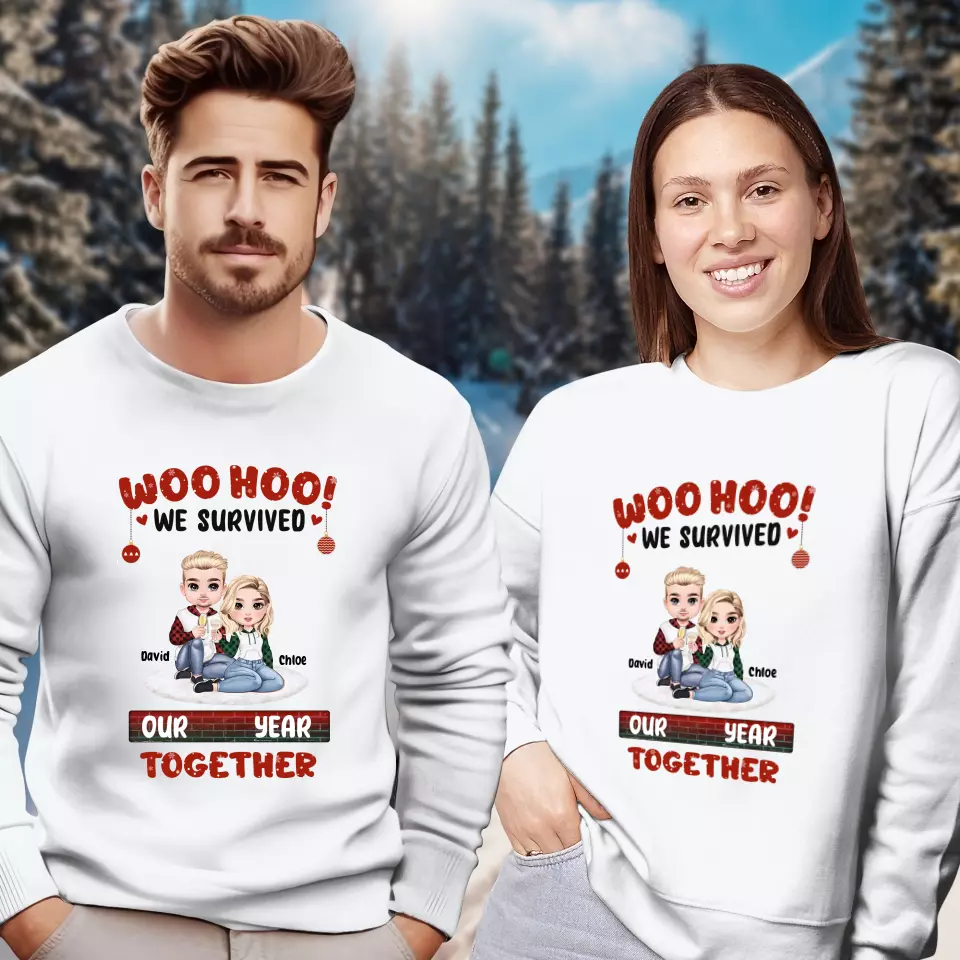 Woo Hoo We Survived Another Year Together - Custom Quote - Personalized Gifts for Couples - Sweater