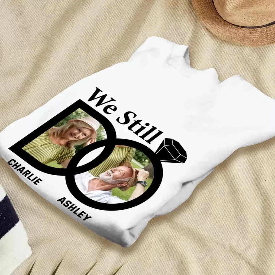 We Still Do - Personalized Gifts for Old Couples - Unisex Sweater