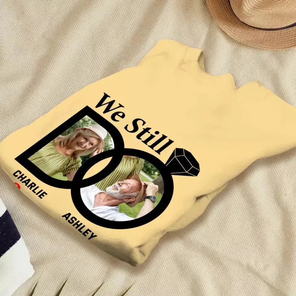 We Still Do - Personalized Gifts for Old Couples - Unisex Sweater