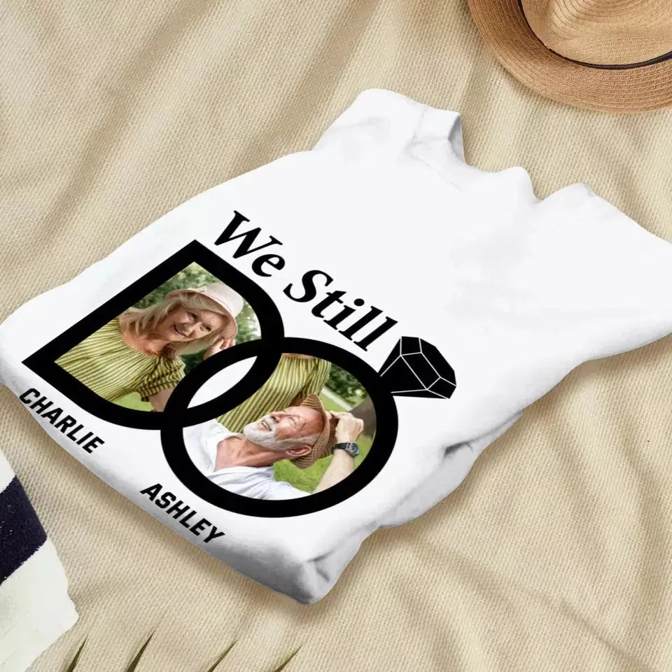 We Still Do - Personalized Gifts for Old Couples - Unisex Sweater