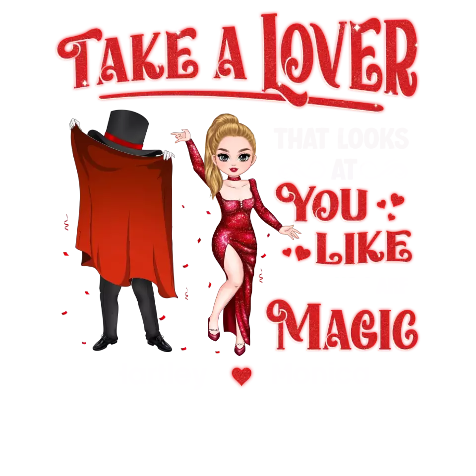 Take A Lover That Looks At You Like Maybe You Are Magic - Personalized Gifts For Couples - Unisex Sweater