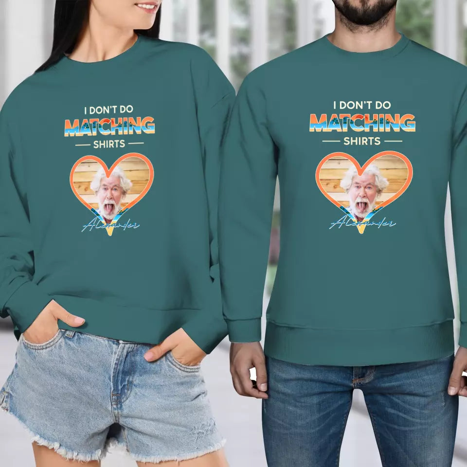 I Don't Do Matching Shirts - Personalized Gifts For Couples - Unisex Sweater