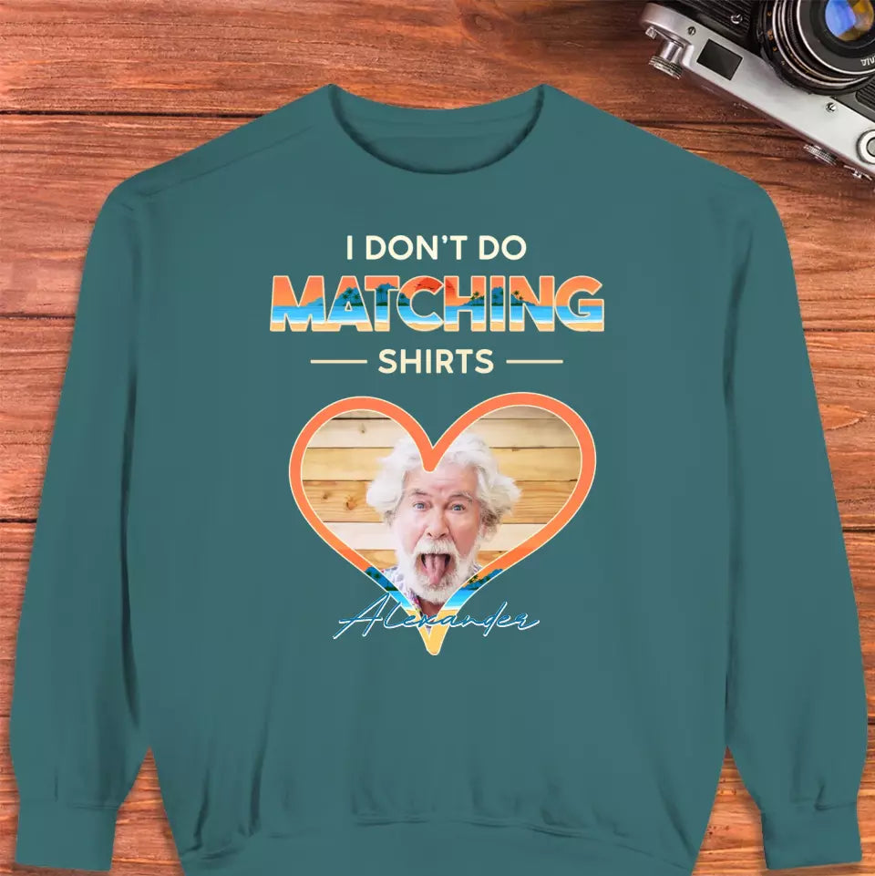 I Don't Do Matching Shirts - Personalized Gifts For Couples - Unisex Sweater